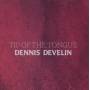Dennis Develin - Tip Of The Tongue
