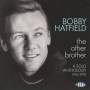 Bobby Hatfield - The Other Brother-A Solo Anthology 1965-1970