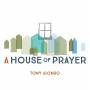 tony Alonso - House Of Prayer