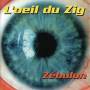 Zebulon - L'oeil Du Zig