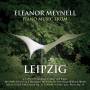 Eleanor Meynell - Piano Music from Leipzig