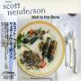Scott Henderson - Well To Born