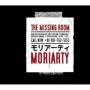 Moriarty - Missing Room