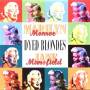 Marilyn Monroe & J Mansfield - Dyed Blondes