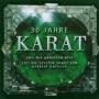 Karat - 30 Jahre Karat