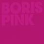 Boris - Pink (Deluxe Edition)