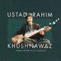 Ustad Rahim Khushnawaz - Afghan Rubab with Songbirds