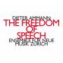 Ensemble Fr Neue Musik Zrich - The Freedom of Speech