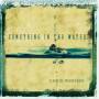 Chris Webster - Something In The Water