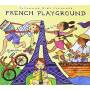 Putumayo Kids Presents / Various - French Playground