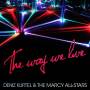 Deniz Kurtel & The Marcy All- - The Way We Live
