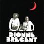 Dionne & Bregent - Anthologie