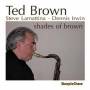 Ted Brown - Shades Of Brown