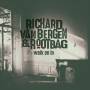 Richard Van Bergen & Rootbag - Walk On In