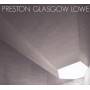 Preston / Glasgow / Lowe - Preston Glasgow Lowe