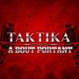 Taktika - Bout Portant