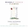John Daversa - Wobbly Dance Flower