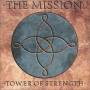 Mission - Tower Of Strength