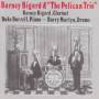 Barney Bigard - Barney Bigard And The Pelican Trio