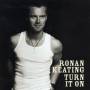 Ronan Keating - Turn It On