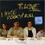 T. Love - I Hate Rock'n'roll