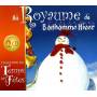 Le Temps Des Fetes - Au Royaume Du Bonhomme Hiver