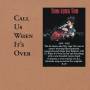 Tiny Legs Tim - Call Us When it's over