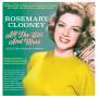 Rosemary Clooney - All The Hits And More - Selected Singles 1948-61