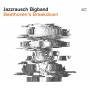 Jazzrausch Bigband - Beethoven's Breakdown
