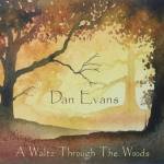 Dan Evans / Andy Crowdy - A Waltz Through the Woods