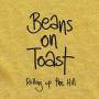 Beans On Toast - Rolling Up The Hill