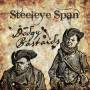 Steeleye Span - Dodgy Bastards