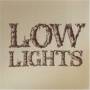 Lowlights - Dark End Road