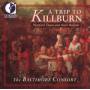The Baltimore Consort - A Trip To Killburn