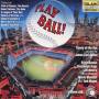 Erich Kunzel / Cincinnati Pops - Play Ball!