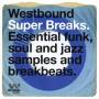 Various - Westbound Super Breaks-essential Funk,soul & Ja