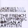 Jacques Van Oortmerssen - French Symphonic Organ