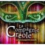 La Compagnie Creole - Le Bal Masque Du Monde
