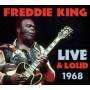 Freddie King - Live & Loud 1968