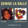Denise La Salle - On The Loose/Trapped By A Thing Called Love