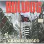 Bulldog - Ciudad Deseo