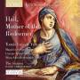 Harry Christophers / The Sixteen - Hail,Mother of the Redeemer-Chorwerke