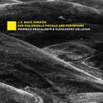 Bracalente Federico / Deljavan Alessandro - Sonaten fr Violoncello Piccolo und Fortepiano