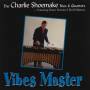 Charlie Shoemake - Vibes Master