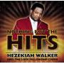 Hezekiah Walker & The Love Fellowship Choir - Nothing But The Hits
