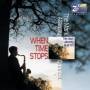 Mark Allaway -Quartet- - When Time Stops