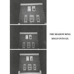 The Shadow Ring - Hold onto I.D.