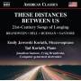 Emily Jaworski Koriath / Tad Koriath - These Distances Between Us