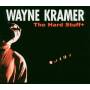 Wayne Kramer - The Hard Stuff