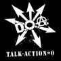 D. O. A. - Talk Minus Action = Zero